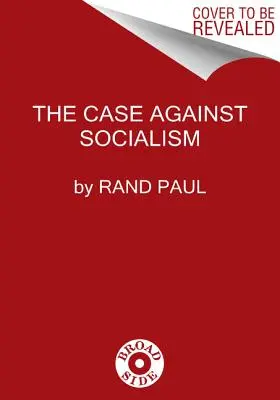 El caso contra el socialismo - The Case Against Socialism