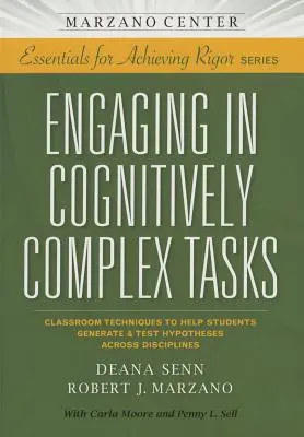 Participar en tareas cognitivamente complejas: Técnicas de aula para ayudar a los estudiantes a generar y probar hipótesis en todas las disciplinas - Engaging in Cognitively Complex Tasks: Classroom Techniques to Help Students Generate & Test Hypotheses Across Disciplines