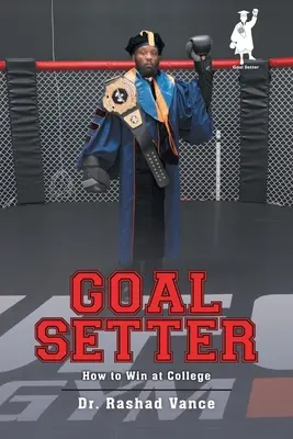 Goal Setter: Cómo ganar en la universidad - Goal Setter: How to Win at College