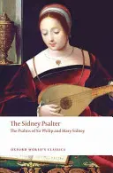 El salterio de Sidney: Los salmos de Sir Philip y Mary Sidney - The Sidney Psalter: The Psalms of Sir Philip and Mary Sidney