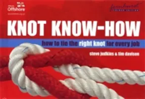 Saber hacer nudos: Cómo hacer el nudo adecuado para cada tarea - Knot Know-How: How to Tie the Right Knot for Every Job