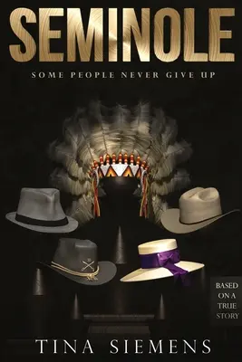 Seminole: Algunas personas nunca se rinden - Seminole: Some People Never Give Up