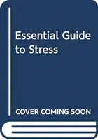 GUÍA ESENCIAL DEL ESTRÉS - ESSENTIAL GUIDE TO STRESS