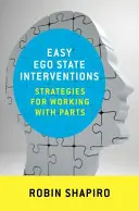 Easy Ego State Interventions: Estrategias para trabajar con partes - Easy Ego State Interventions: Strategies for Working with Parts