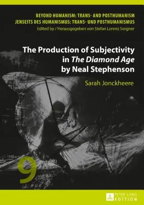 La producción de subjetividad en La edad de diamante, de Neal Stephenson - The Production of Subjectivity in The Diamond Age by Neal Stephenson