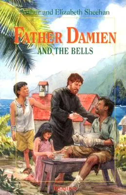 El padre Damián y las campanas - Father Damien and the Bells