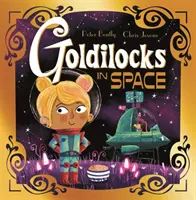 Cuentos de hadas futuristas: Ricitos de oro en el espacio - Futuristic Fairy Tales: Goldilocks in Space