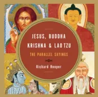Jesús, Buda, Krishna y Lao Tzu: Los dichos paralelos - Jesus, Buddha, Krishna, & Lao Tzu: The Parallel Sayings