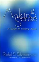 El sentido común: Una guía para los problemas sensoriales - Making Sense: A Guide to Sensory Issues