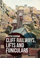 Ferrocarriles de acantilados, ascensores y funiculares - Cliff Railways, Lifts and Funiculars