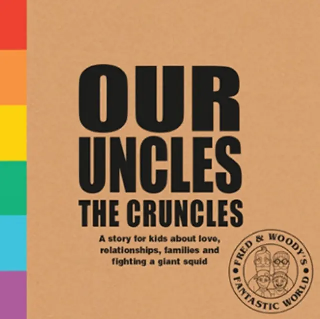 Nuestros tíos los Cruncles - Un libro sobre familias y amor para niños curiosos - Our Uncles the Cruncles - A book about families and love for curious kids