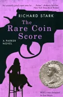 El golpe de las monedas raras: Una novela de Parker - The Rare Coin Score: A Parker Novel