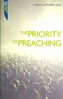 La prioridad de la predicación - The Priority of Preaching