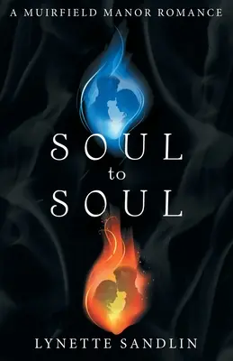 Alma con alma: Un romance en la mansión Muirfield - Soul to Soul: A Muirfield Manor Romance
