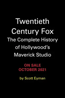 20th Century-Fox: Darryl F. Zanuck y la creación del estudio cinematográfico moderno - 20th Century-Fox: Darryl F. Zanuck and the Creation of the Modern Film Studio