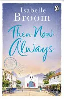 Entonces. Ahora. Siempre. - Then. Now. Always.