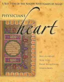 Médicos del corazón: Una visión sufí de los 99 nombres de Alá - Physicians of the Heart: A Sufi View of the 99 Names of Allah