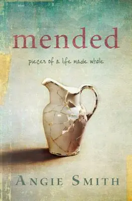 Remendado: Retazos de una vida reconstruida - Mended: Pieces of a Life Made Whole