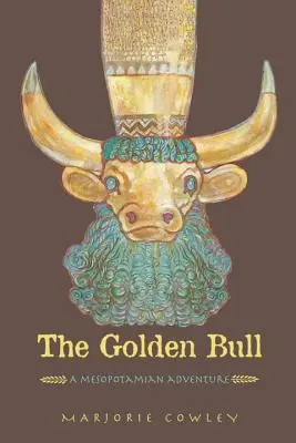 El toro de oro: Una aventura mesopotámica - The Golden Bull: A Mesopotamian Adventure