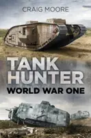 Cazador de tanques: Primera Guerra Mundial - Tank Hunter: World War One