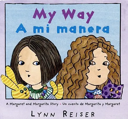 My Way/A Mi Manera: Bilingual Spanish-English Children's Book