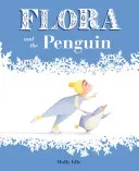 Flora y el pingüino - Flora and the Penguin