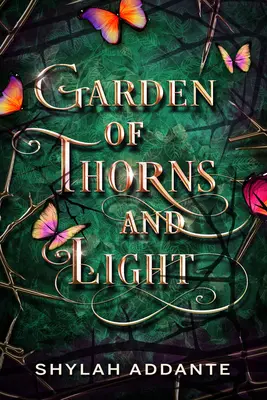 Jardín de espinas y luz - Garden of Thorns and Light