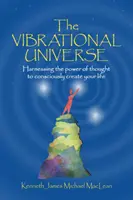 El universo vibracional - The Vibrational Universe