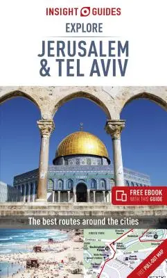 Insight Guides Explore Jerusalem & Tel Aviv (Guía de viaje con Ebook Gratis) - Insight Guides Explore Jerusalem & Tel Aviv (Travel Guide with Free Ebook)