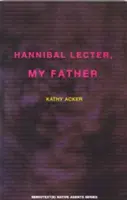 Hannibal Lecter, mi padre - Hannibal Lecter, My Father