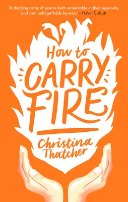 Cómo llevar el fuego - How to Carry Fire