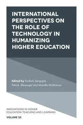 Perspectivas internacionales sobre el papel de la tecnología en la humanización de la educación superior - International Perspectives on the Role of Technology in Humanizing Higher Education