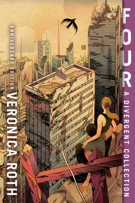 Cuatro: Una Colección Divergente Edición Aniversario - Four: A Divergent Collection Anniversary Edition