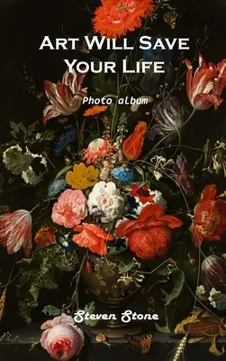 El arte te salvará la vida Álbum de fotos - Art Will Save Your Life: Photo Album