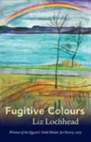 Colores fugitivos - Fugitive Colours