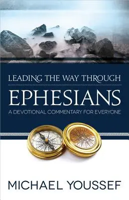 Guía de estudio de Efesios - Leading the Way Through Ephesians