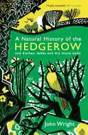 Historia natural de los setos, zanjas, diques y muros de piedra seca - Natural History of the Hedgerow - and ditches, dykes and dry stone walls