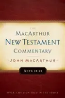 Hechos 13-28 Comentario MacArthur del Nuevo Testamento, Volumen 14 - Acts 13-28 MacArthur New Testament Commentary, Volume 14