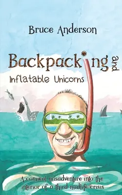 Mochileros y unicornios hinchables - Backpacking and Inflatable Unicorns