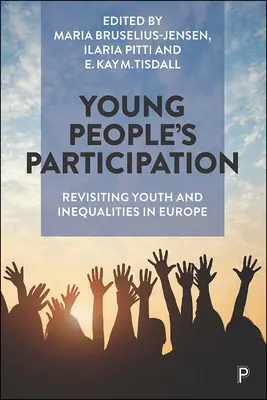 La participación de los jóvenes: Juventud y desigualdades en Europa - Young People's Participation: Revisiting Youth and Inequalities in Europe