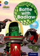 Proyecto X Aventuras Alienígenas: Banda de Libros Marrón, Oxford Nivel 11: Batalla con Badlaw - Project X Alien Adventures: Brown Book Band, Oxford Level 11: Battle with Badlaw