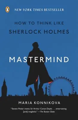 Mastermind: Cómo pensar como Sherlock Holmes - Mastermind: How to Think Like Sherlock Holmes