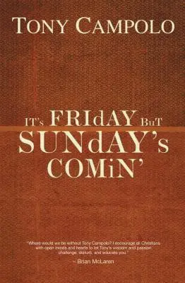 Es viernes pero llega el domingo - It's Friday But Sunday's Comin'