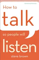 Cómo hablar para que la gente escuche - How to Talk So People Will Listen