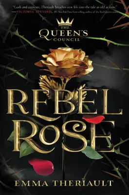 El Consejo de la Reina Rosa rebelde - The Queen's Council Rebel Rose