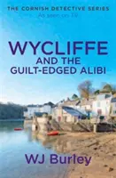 Wycliffe y la coartada de la culpa - Wycliffe and the Guilt-Edged Alibi