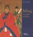 Ming: Arte, gentes y lugares - Ming: Art, People and Places