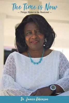 Ha llegado el momento..: Restaurar lo robado - The Time Is Now...: Things Stolen to Be Restored