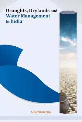 Sequías, tierras áridas y gestión del agua en India - Droughts, Drylands and Water Management in India