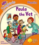 Oxford Reading Tree Songbirds Phonics: Nivel 6: Paula la veterinaria - Oxford Reading Tree Songbirds Phonics: Level 6: Paula the Vet